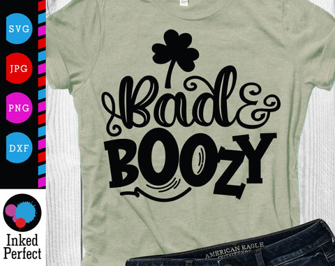 Bad And Boozy SVG Inked Perfect 