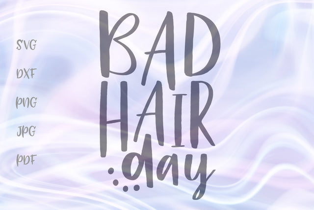 Bad Hair Day SVG, PNG, DXF, PDF, JPG SVG Digitals by Hanna 