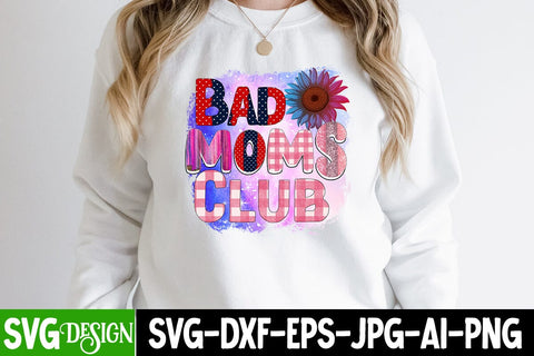 Bad Moms Club Sublimation Design, Bad Moms Club Sublimation PNG, Mother's Day Sublimation Design, Happy Mother's Day Sublimation PNG , Mom Sublimation Design Sublimation BlackCatsMedia 