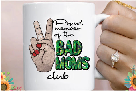 Bad Moms Club Sublimation Sublimation Jagonath Roy 