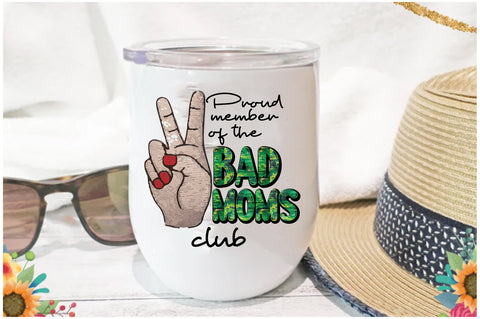 Bad Moms Club Sublimation Sublimation Jagonath Roy 