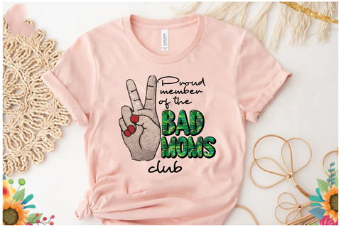 Bad Moms Club Sublimation Sublimation Jagonath Roy 