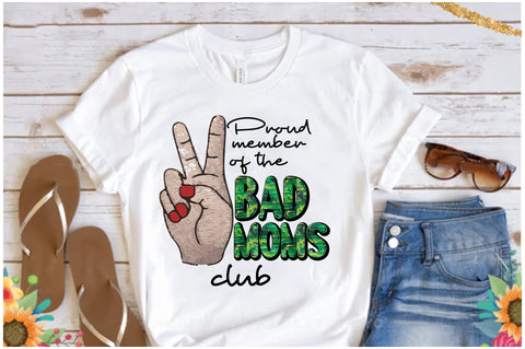 Bad Moms Club Sublimation Sublimation Jagonath Roy 
