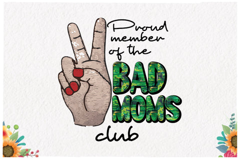 Bad Moms Club Sublimation Sublimation Jagonath Roy 