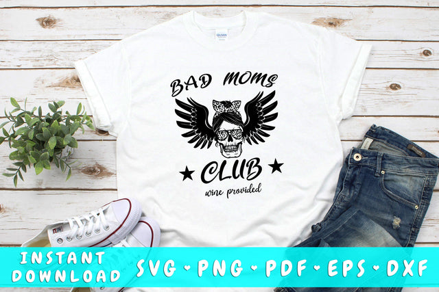 Bad Moms Club SVG, Mom Quote SVG Cut File SVG HappyDesignStudio 