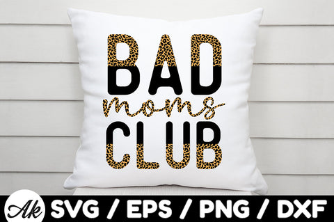 Bad moms club svg SVG akazaddesign 