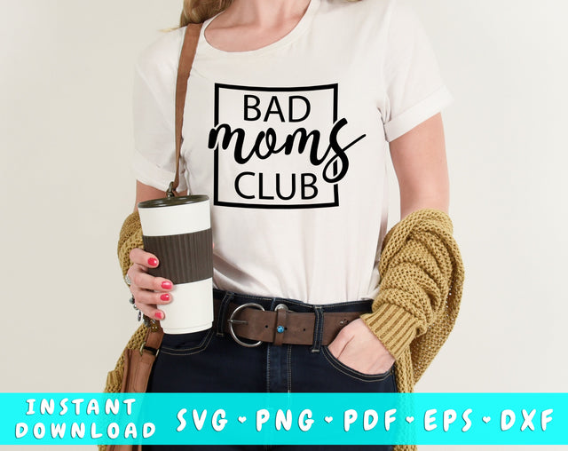 Bad Moms Club SVG SVG HappyDesignStudio 