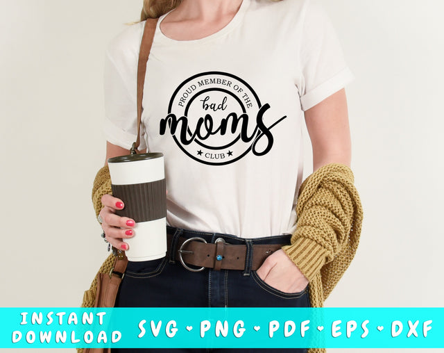 Bad Moms Club SVG SVG HappyDesignStudio 