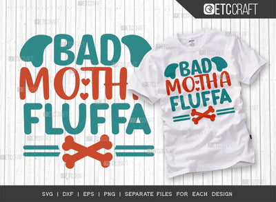 Bad Motha Fluffa SVG Cut File | Dog Paw Svg | Dog Bandana Svg | Dog Gift Svg | Dog Lover Svg | Dog Life Svg | Dogs Quote Design SVG ETC Craft 