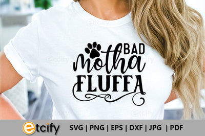 Bad motha fluffa SVG SVG etcify 