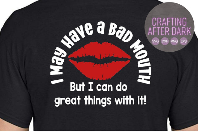 Bad Mouth | Funny Adult SVG SVG Crafting After Dark 