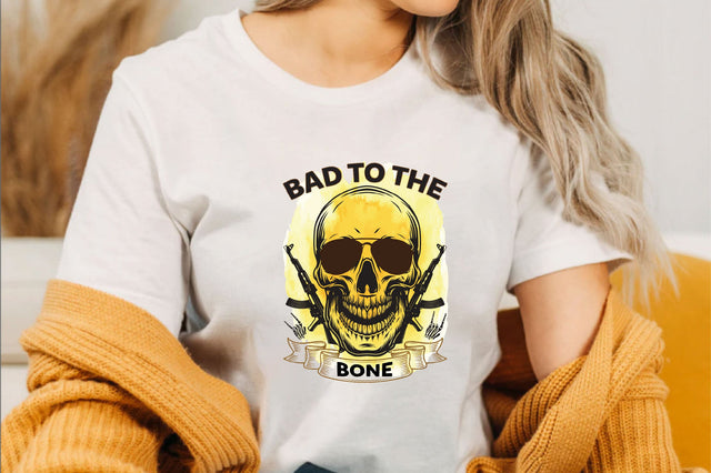 bad to the bone Sublimation SVGArt 