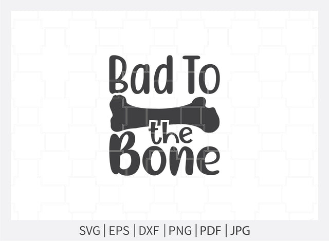 Bad to the bone svg, Dogs svg, Dog Bandana svg, Dog Shirt svg, Dog Life svg, Dog Bandana Designs, Dog Lover svg, Dog Mom svg, Dog png, Dog quotes, Dog jpg SVG Dinvect 