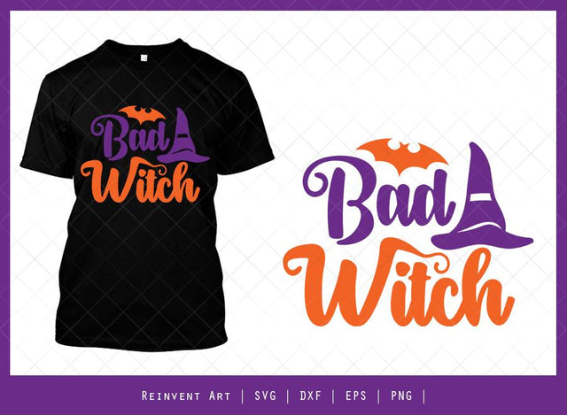 Bad Witch SVG Cut File | Bat SVG | Halloween T-shirt Design SVG Reinvent Art 