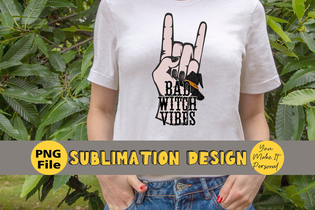 Bad Witch Vibes Design for Sublimation Sublimation You Make It Personal 