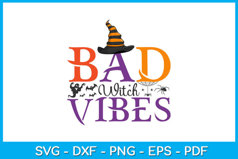 Bad Witch Vibes Halloween Sublimation SVG PNG PDF Cut File SVG Creativedesigntee 