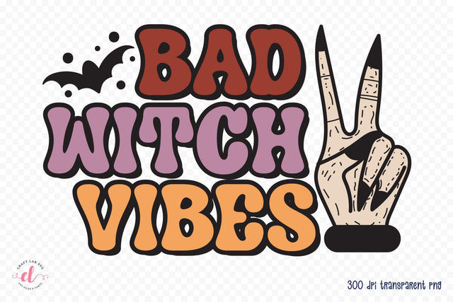 Bad Witch Vibes | Halloween Witch Sublimation Sublimation CraftLabSVG 