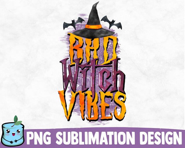 Bad Witch Vibes Sublimation Design Sublimation MintyMarshmallows 