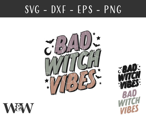 Bad Witch Vibes SVG | Halloween Shirt SVG SVG Wood And Walt 