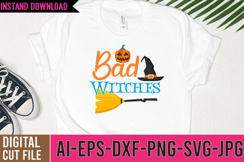 Bad Witches SVG Cut File, Halloween SVG Quotes SVG BlackCatsMedia 