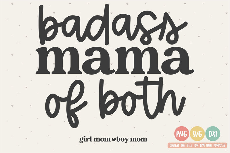 Badass Mama of Both SVG | Momlife SVG | Mama SVG | PNG | DXF SVG Toteally SVG 