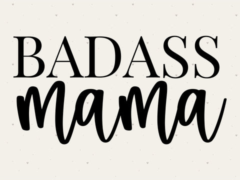 Badass Mama SVG SVG Toteally Creations 