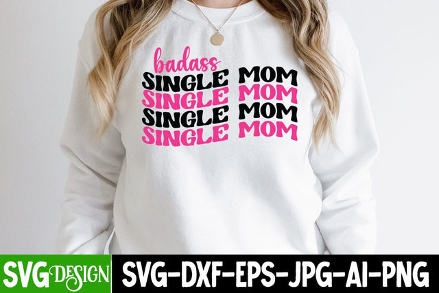 Badass Single mom SVG Cut File, Badass Single mom SVG Design , Mother's Day SVG Design SVG BlackCatsMedia 