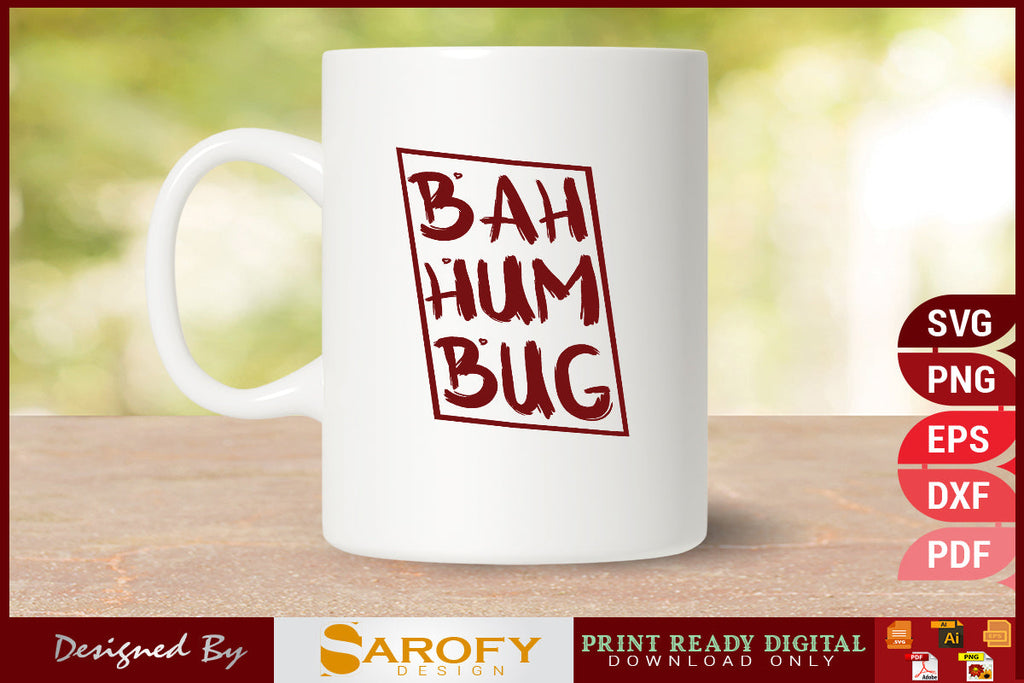 Bah hum bug funny Christmas design svg printable circut - So Fontsy