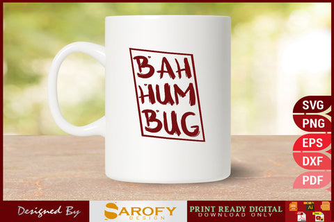 Bah hum bug funny Christmas design svg printable circut files SVG Sarofydesign 