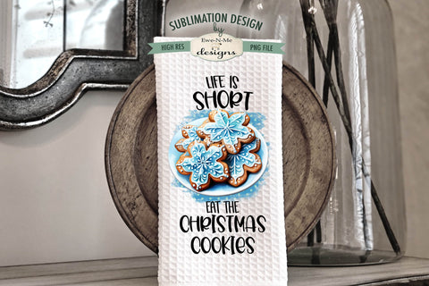 Bake Cookies Watch Movies | Eat Christmas Cookies | Kitchen Towel Sublimation Designs Sublimation Ewe-N-Me Designs 