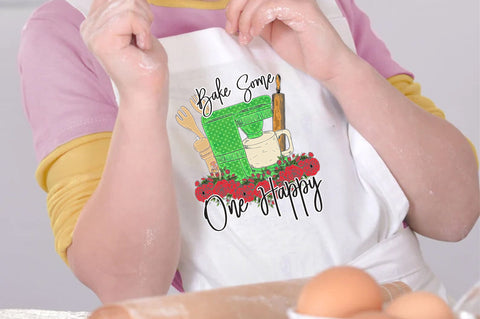 Bake Some One Happy Funny PNG Sublimation Jagonath Roy 