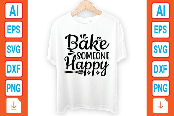Bake Someone Happy SVG Craftlabsvg24 