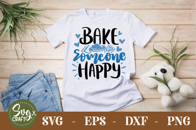 Bake Someone Happy SVG cut file SVG Svgcraft 
