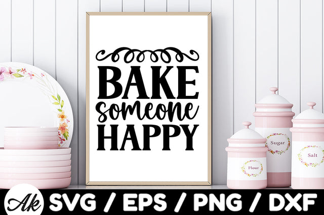 Bake someone happy svg SVG akazaddesign 