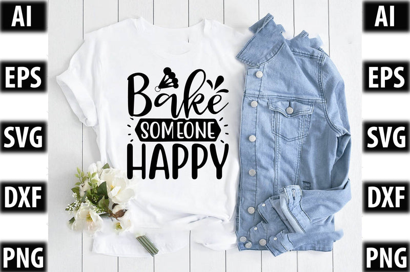 Bake someone happy SVG SVGista 