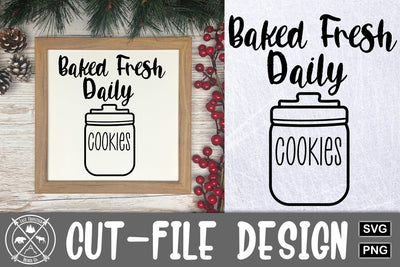 Baked Fresh Daily Cookies SVG Cut file|wood sign SVG SVG Last Frontier Design Co. 