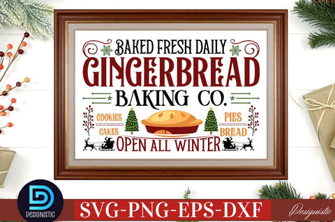 Baked fresh daily Gingerbread baking co. Cookies cakes pies bread open all winter SVG SVG DESIGNISTIC 