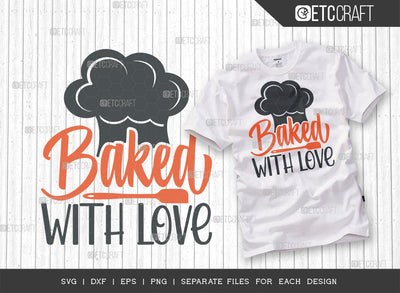 Baked With Love SVG Cut File | Chef Hat Svg | Rolling Pin Svg | Baking Svg | Chef Svg | Cooking Svg | Kitchen T-shirt Design SVG ETC Craft 