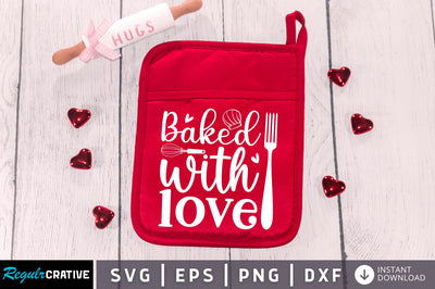 Baked with love SVG SVG Regulrcrative 