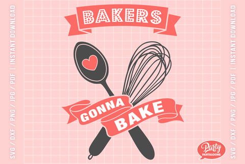 BAKERS GONNA BAKE 2 | funny baking svg, kitchen sign SVG SVG Partypantaloons 