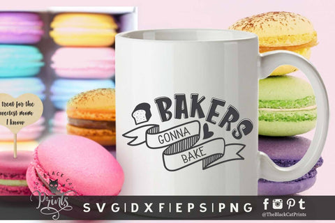 Bakers Gonna Bake cut file SVG TheBlackCatPrints 