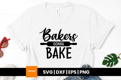 Bakers gonna bake, kitchen svg quote SVG Maumo Designs 