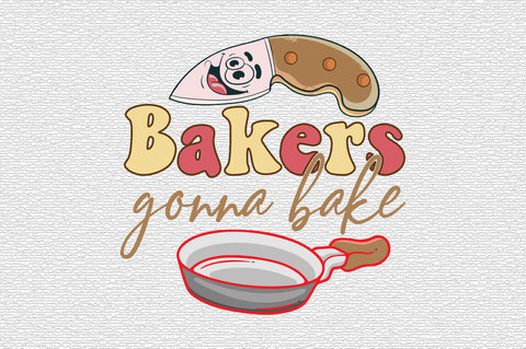 Bakers gonna bake Retro Sublimation SVG designartist 