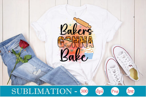Bakers Gonna Bake Sublimation Cricut Crafts, scan n cut Crafts, Silhouette Crafts Sublimation DesignPlante 503 
