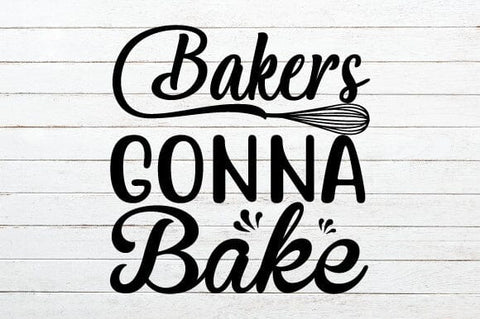Bakers Gonna Bake SVG Craftlabsvg24 