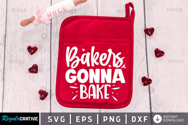 Bakers Gonna Bake SVG SVG Regulrcrative 