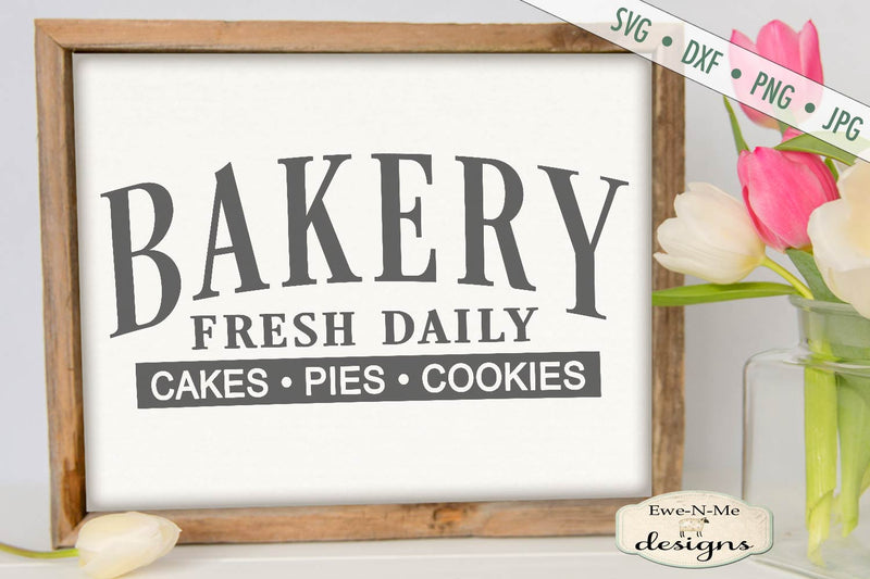 Bakery - Cakes Pies Cookies - Kitchen - SVG SVG Ewe-N-Me Designs 