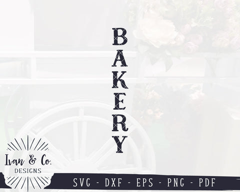 Bakery SVG Files | Tall Bakery Svg | Modern Farmhouse | Home Decor | Vertical Farmhouse Sign | Commercial Use | Digital Cut Files (1251304466) SVG Ivan & Co. Designs 
