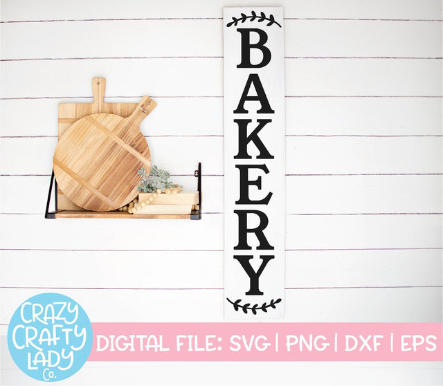 Bakery | Vertical Kitchen Sign SVG Cut File SVG Crazy Crafty Lady Co. 