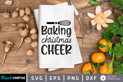 Baking christmas cheer SVG SVG Regulrcrative 